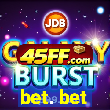 bet. bet